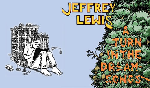 Jeffrey Lewis - A Turn in the Dream-Songs